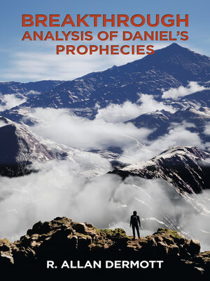 cover image of Breakthrough Analysis of Daniel's Prophecies